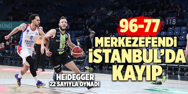 Yukatel Merkezefendi Anadolu Efes’e Kaybetti!