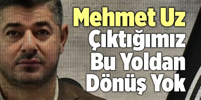 Denizlispor Başkan Mehmet Uz; “Çıktığımız Bu Yoldan Dönüş Yok”