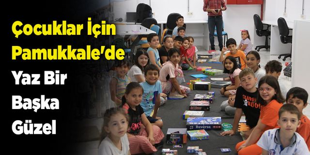 Çocuklar İçin Pamukkale'de Yaz Bir Başka Güzel 