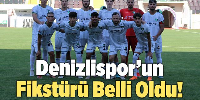 Denizlispor’un Fikstürü Belli Oldu!