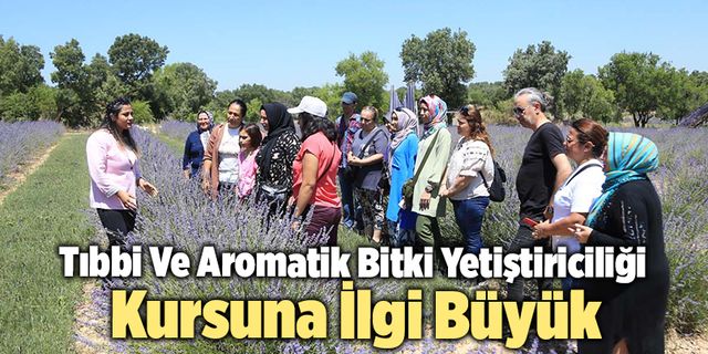 Pamukkale Belediyesi Tıbbi Ve Aromatik Bitki Yetiştiriciliği Kursuna İlgi Büyük