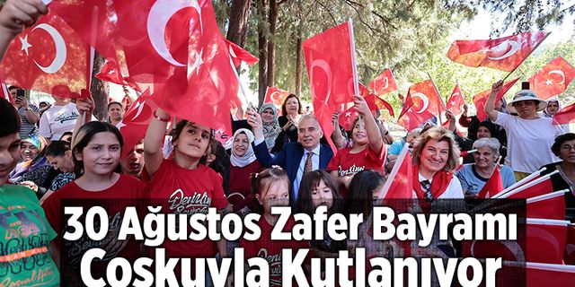 30 Ağustos Zafer Bayramı Coşkuyla Kutlanıyor