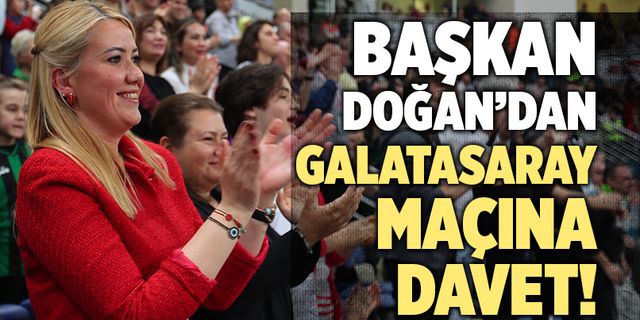 Başkan Şeniz Doğan’dan Galatasaray Maçına Davet!