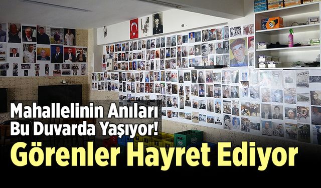 Mahallelinin Anıları Bu Duvarda Yaşıyor! Görenler Hayret Ediyor