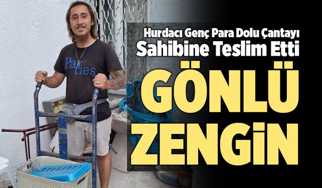 Hurdacı Genç Bulduğu Para Dolu Çantayı Sahibine Teslim Etti