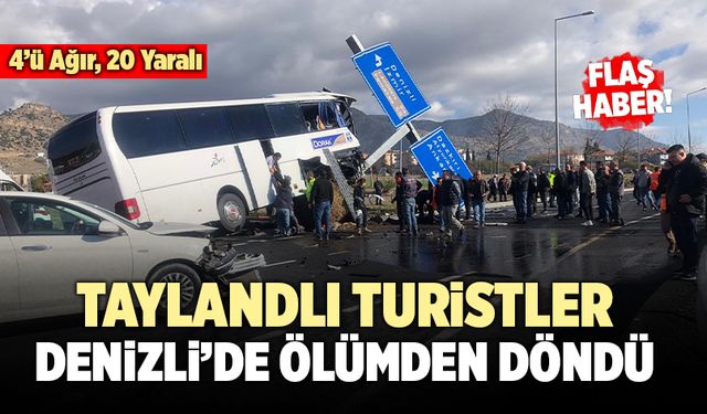 Taylandlı Turistler Denizli’de Ölümden Döndü! 4 Ağır 20 Yaralı