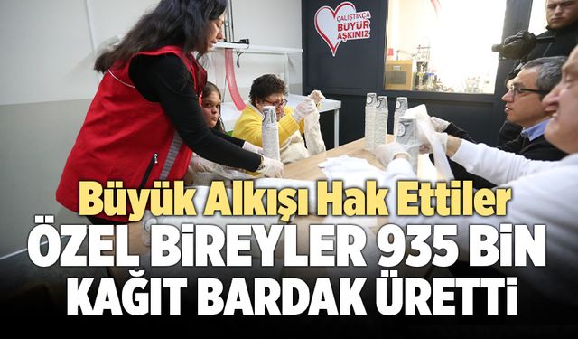 Merkezefendi’de Özel Bireyler 935 Bin Kağıt Bardak Üretti