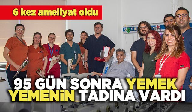 95 Gün Sonra Yemek Yemenin Tadına Vardı