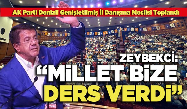 Zeybekci: “Millet Bize Ders Verdi”