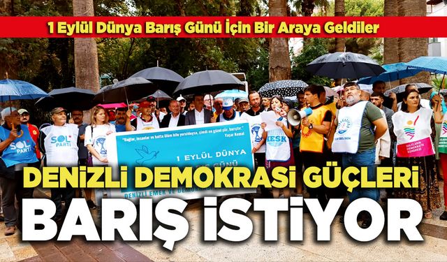 Denizli Demokrasi Güçleri Barış İstiyor