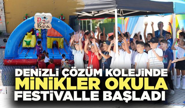 Denizli Çözüm Kolejinde Minikler Okula Festivalle Başladı