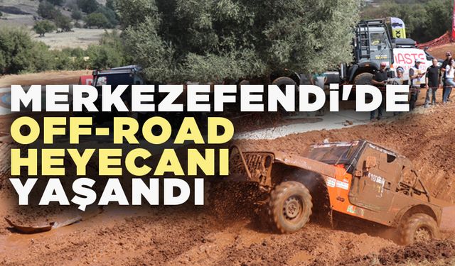 Merkezefendi'de Off-Road Rüzgarı Esti