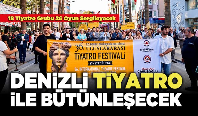 Denizli Tiyatro İle Bütünleşecek