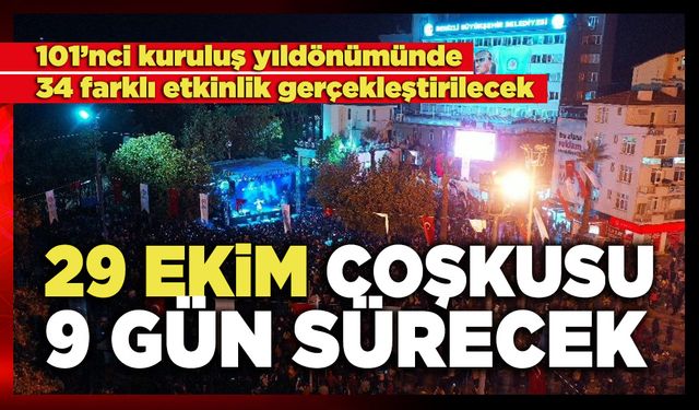 29 Ekim Coşkusu  9 Gün Sürecek