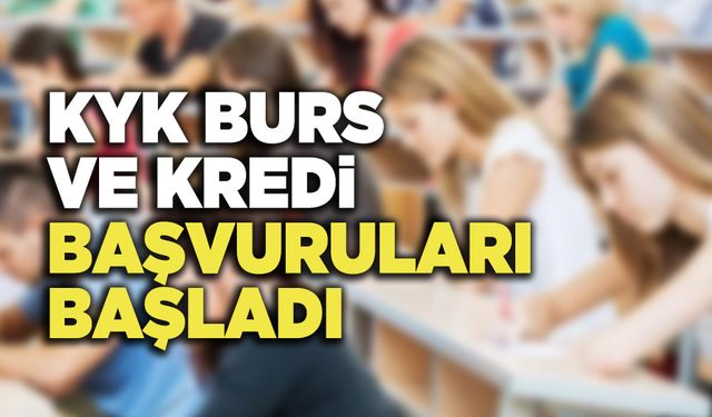 KYK Burs ve Kredi Başvuruları Başladı