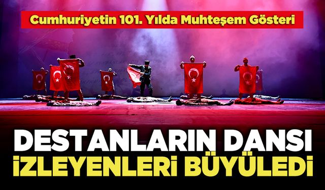 Destanların Dansı İzleyenleri Büyüledi