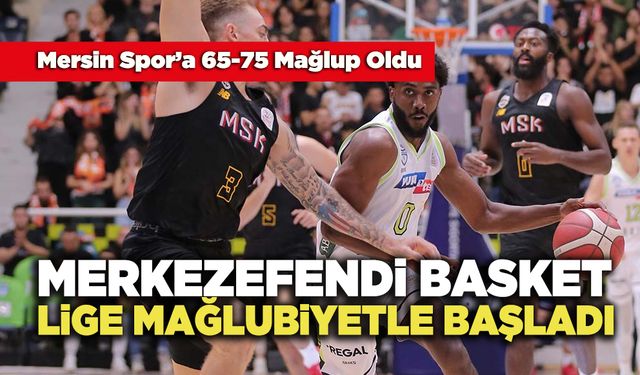 Merkezefendi Basket Lige Mağlubiyetle Başladı