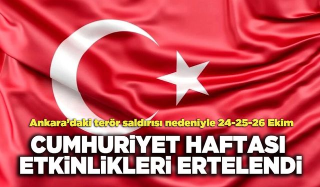 Cumhuriyet Haftası Etkinlikleri Ertelendi