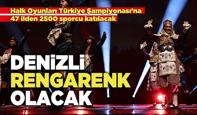 Denizli Rengarenk Olacak