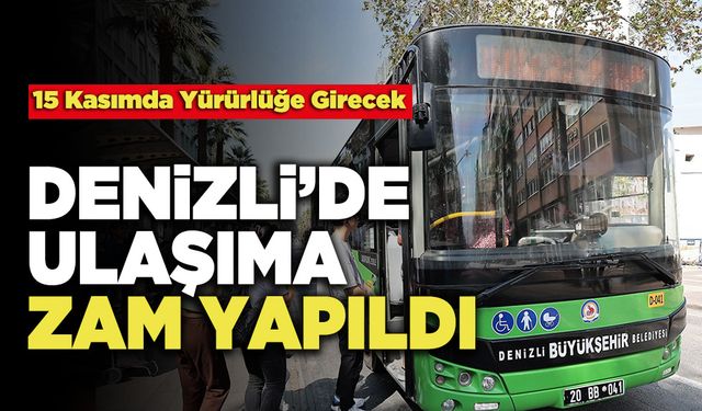 Denizli’de Ulaşıma Zam Yapıldı