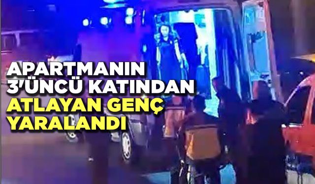 Apartmanın 3'üncü Katından Atlayan Genç Yaralandı