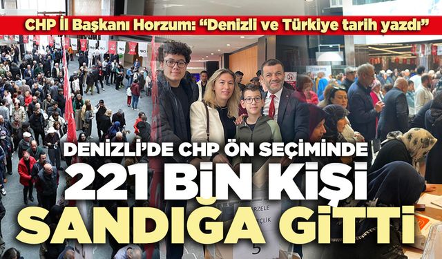 Denizli’de CHP ön seçiminde 221 bin kişi sandığa gitti