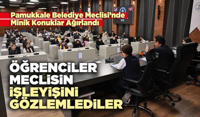 Öğrenciler meclisin işleyişini gözlemlediler