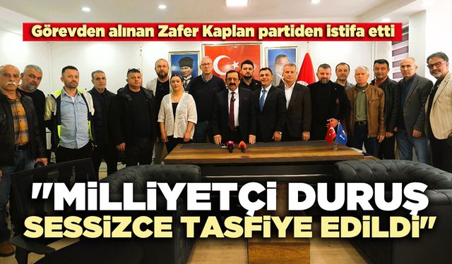 Zafer Kaplan: "Milliyetçi duruş sessizce tasfiye edildi"