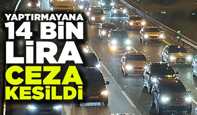 O Araç Sahiplerine Rekor Ceza Kesildi