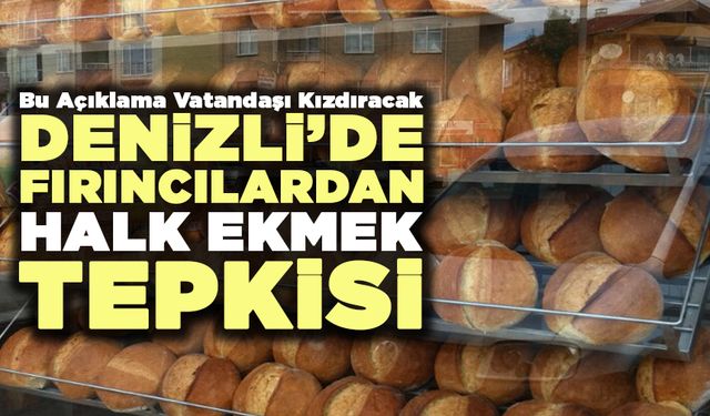 Denizli’de Fırıncılardan Halk Ekmek Tepkisi