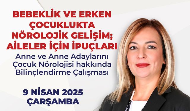 Büyükşehir’den anneler için “Çocuk Nörolojisi” eğitimi