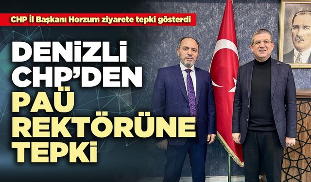 Denizli CHP’den PAÜ Rektörüne Tepki
