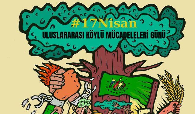 17 Nisan çiftçilerin uluslararası mücadele günü