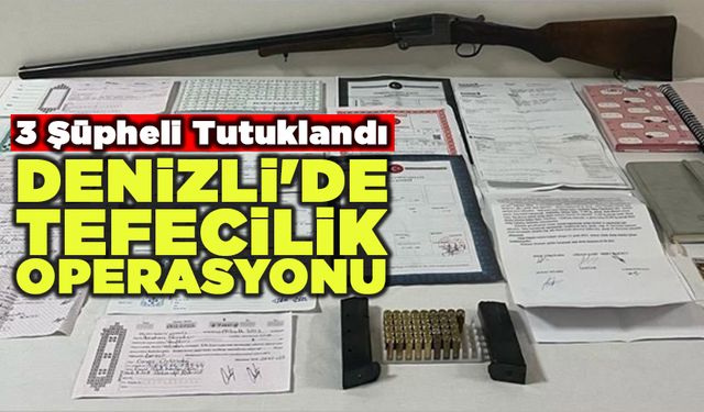 Denizli'de Tefecilik Operasyonu