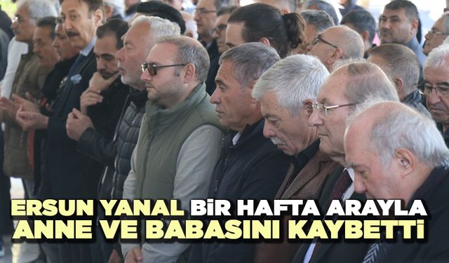 Ersun Yanal Bir Hafta Arayla Anne Ve Babasını Kaybetti