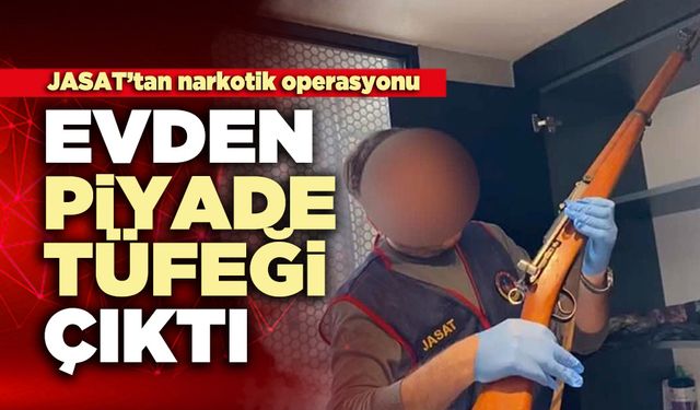 Evden piyade tüfeği çıktı