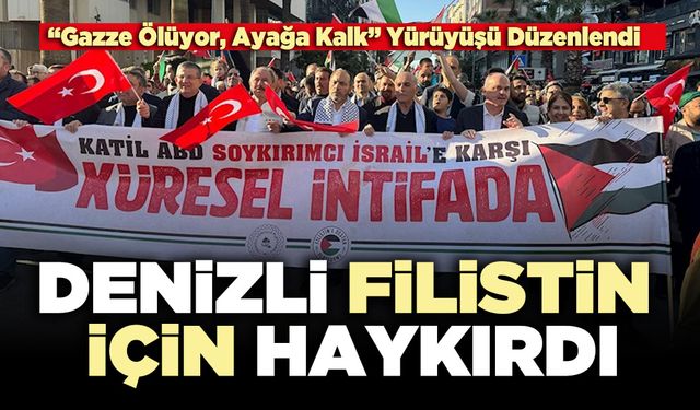Denizli Filistin için haykırdı