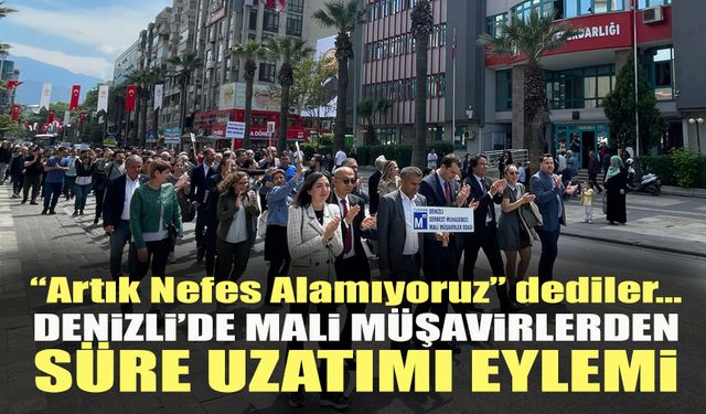 Denizli’de Mali Müşavirlerden Süre Uzatımı Eylemi