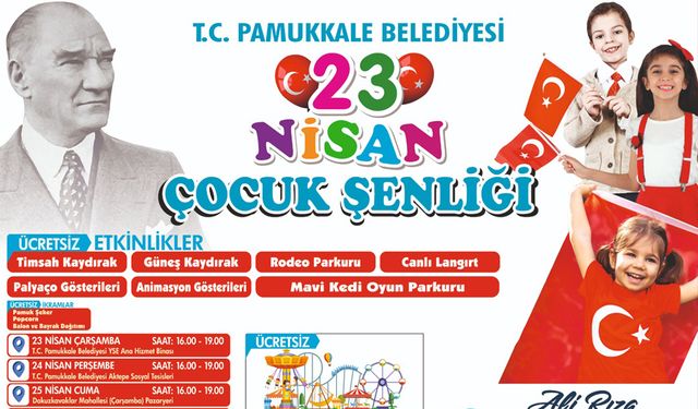 Pamukkale’de 23 Nisan Coşkusu 5 Gün Sürecek