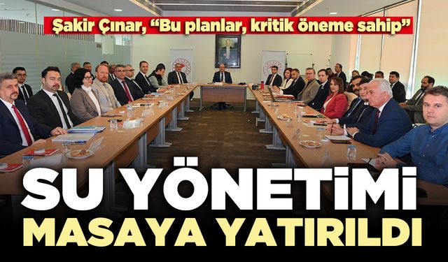 Su yönetimi masaya yatırıldı