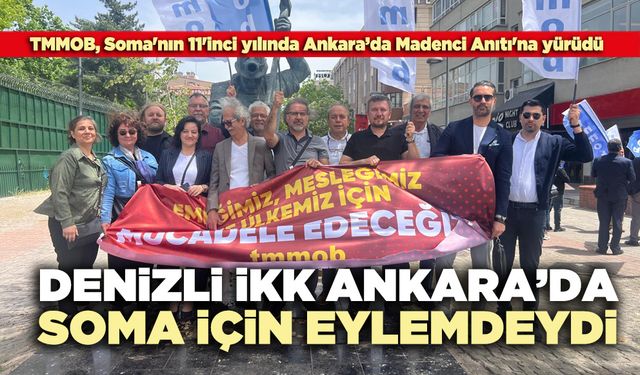 Denizli İKK Ankara’da Eylemdeydi