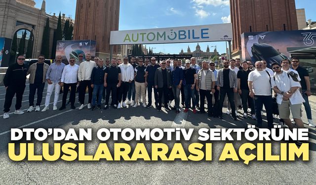 DTO’dan Otomotiv Sektörüne Uluslararası Açılım