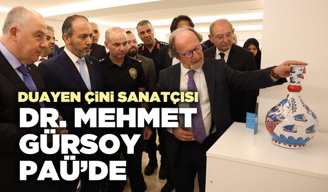 Duayen çini sanatçısı Dr. Mehmet Gürsoy PAÜ’de