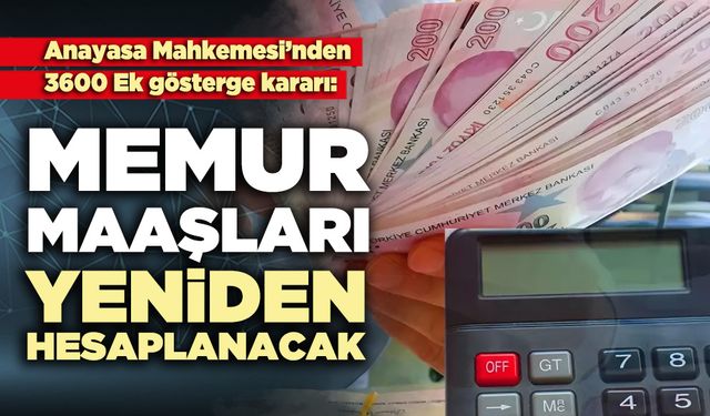 Memur maaşları yeniden hesaplanacak
