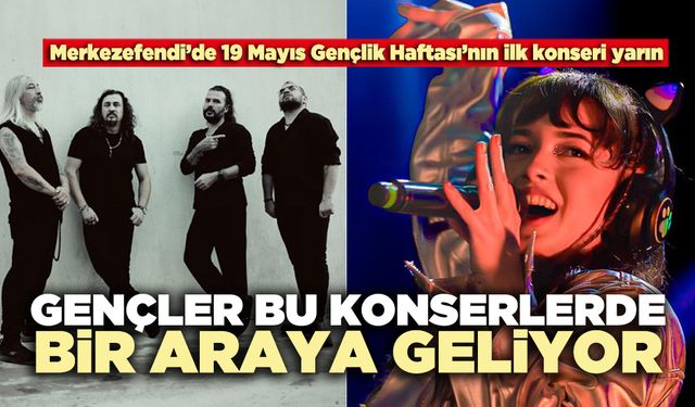 Gençler bu konserlerde bir araya geliyor