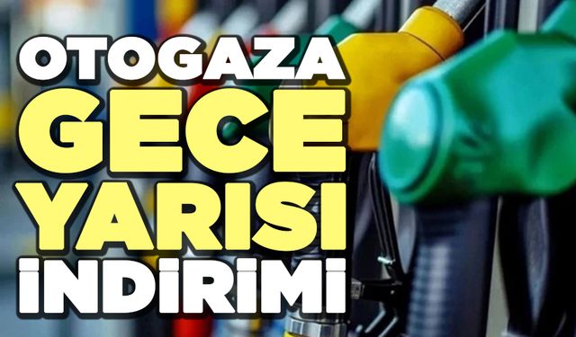 Otogaza Gece Yarısı İndirimi