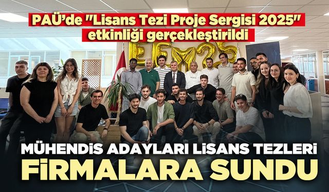 PAÜ’de mühendis adayları lisans tezleri firmalara sundu
