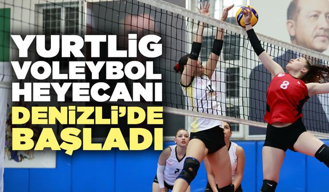 Yurtlig Voleybol Heyecanı Denizli’de Başladı