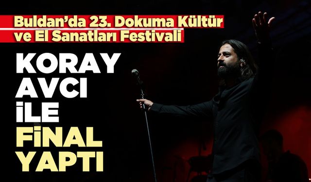 Buldan Festivali Koray Avcı ile final yaptı