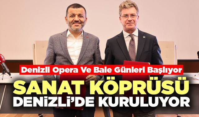 Denizli Opera Ve Bale Günleri Başlıyor